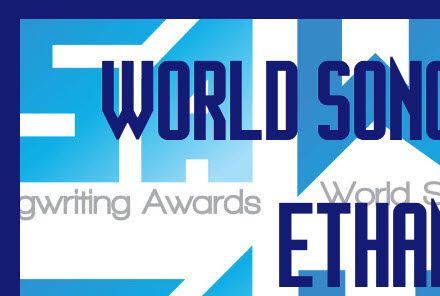 World Songwriting Awards.        Present to Songwriter Ethan Johnson on song 
